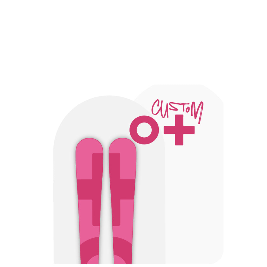 ORIGINAL+ CUSTOM SKIS